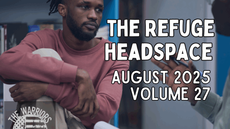 The Refuge Headspace August 2025 – Coping, Boundaries and Grief